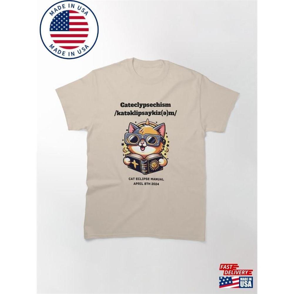 Cateclypsechism The Holy Trinity Of How Cats Survive Eclipse Classic T-Shirt - Picture 1 of 4